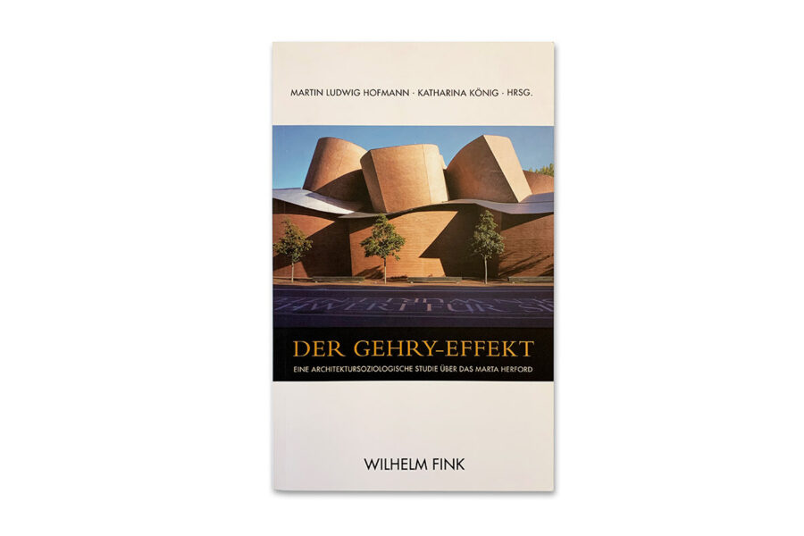 Cover des Buches Der Gehry-Effekt – Eine Architektursoziologische Studie über das Marta Herford
