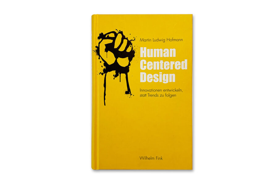Cover des Buches Human Centered Design – Innovationen entwickeln, statt Trends zu folgen