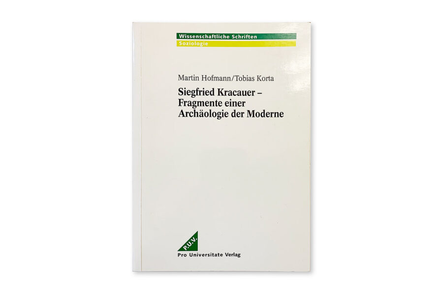 Cover des Buches Siegfried Kracauer – Fragmente einer Archäologie der Moderne